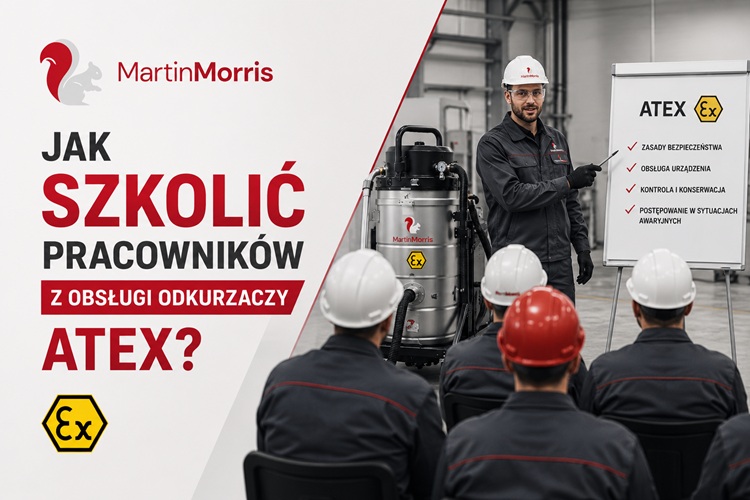 Jak szkolić pracowników z obsługi odkurzaczy ATEX